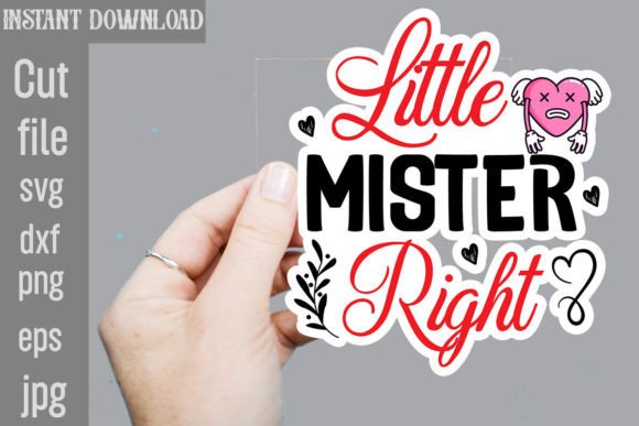 Download Little Mister Right SVG Sticker Designs - Sticker design Collection