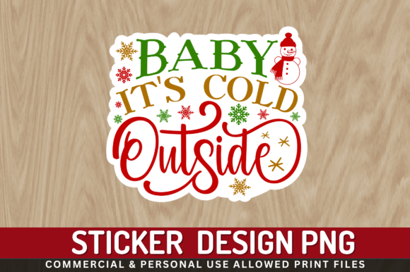 Download Baby Its Cold Outside Sticker Design - Premium Resources